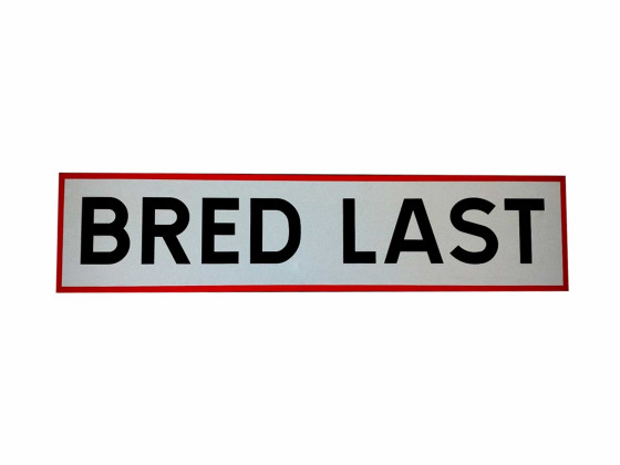 Skilt, Bred last - 850x200x2 mm.