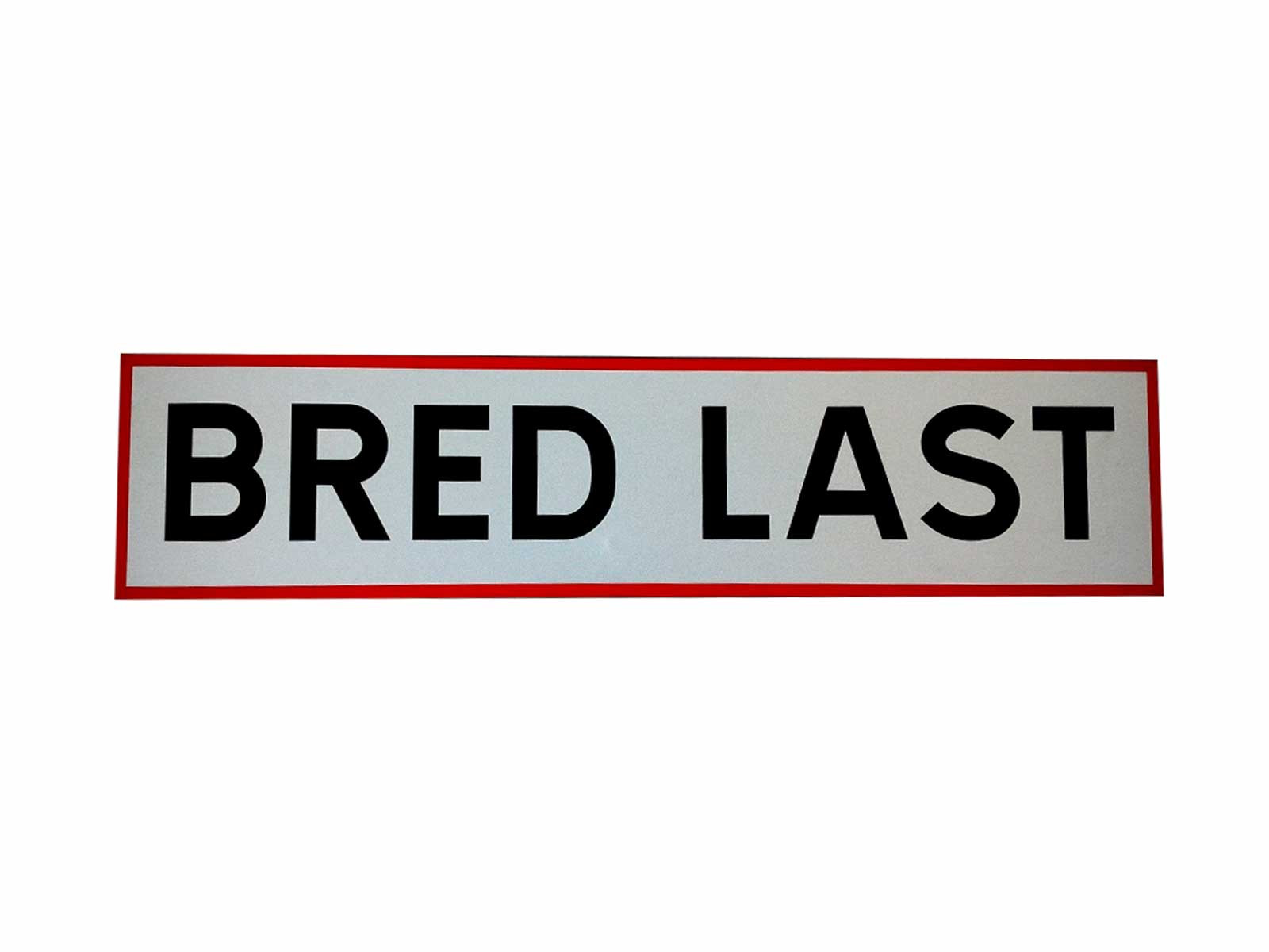 Skilt, Bred last - 850x200x2 mm.