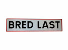 Skilt, Bred last - 850x200x2 mm.