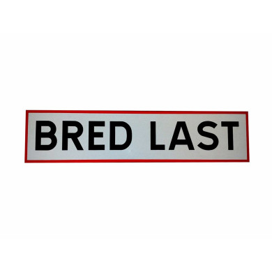 Skilt, Bred last - 850x200x2 mm.